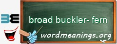 WordMeaning blackboard for broad buckler-fern